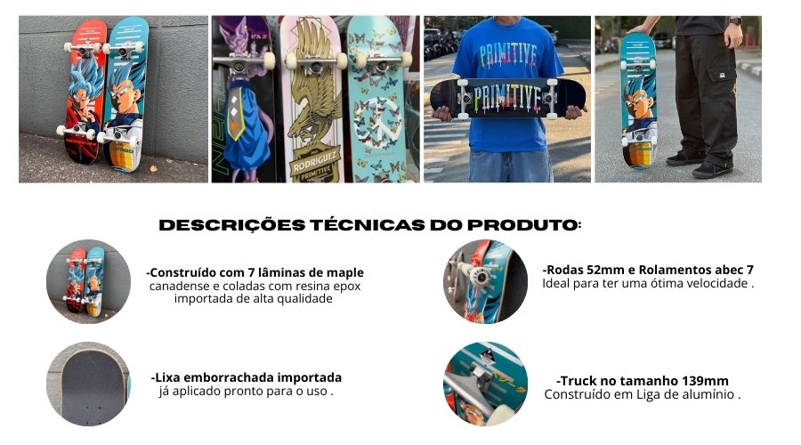 Especificações Técnicas Skate Montado Primitive